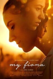 Постер к фильму Моя Фиона смотреть онлайн на HD Rezka
