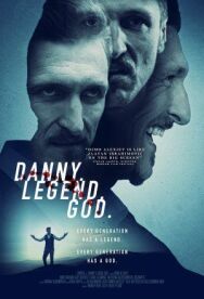 Постер к фильму Данни. Легенда. Бог. смотреть онлайн на HD Rezka