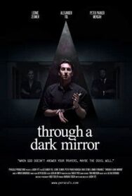 Постер к фильму Сквозь тёмное зеркало смотреть онлайн на HD Rezka