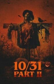 Постер к фильму 10/31 Часть вторая смотреть онлайн на HD Rezka