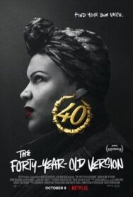 Постер к фильму 40-летняя версия смотреть онлайн на HD Rezka