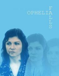 Постер к фильму Падение Офелии смотреть онлайн на HD Rezka