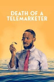 Постер к фильму Смерть телемаркетера смотреть онлайн на HD Rezka