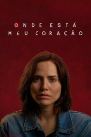 Постер к фильму Где моё сердце смотреть онлайн на HD Rezka