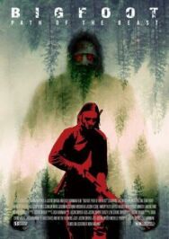Постер к фильму Бигфут: Тропа зверя смотреть онлайн на HD Rezka