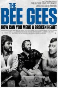 Постер к фильму История группы Bee Gees: Как собрать разбитое сердце смотреть онлайн на HD Rezka