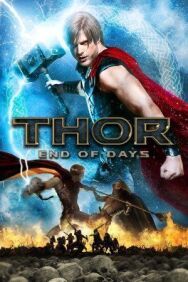 Постер к фильму Тор: Конец времён смотреть онлайн на HD Rezka