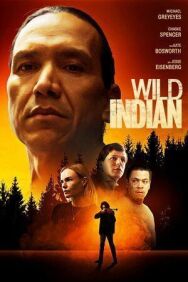 Постер к фильму Дикий индеец смотреть онлайн на HD Rezka