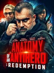 Постер к фильму Анатомия антигероя: Искупление смотреть онлайн на HD Rezka