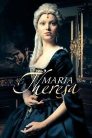 Постер к фильму Мария Терезия смотреть онлайн на HD Rezka