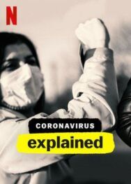 Постер к фильму Коронавирус, объяснение смотреть онлайн на HD Rezka