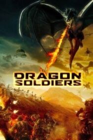 Постер к фильму Солдаты дракона смотреть онлайн на HD Rezka