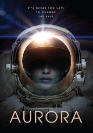 Постер к фильму Аврора смотреть онлайн на HD Rezka
