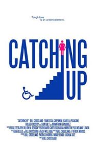 Постер к фильму Catching Up смотреть онлайн на HD Rezka