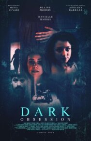 Постер к фильму Мрачная одержимость смотреть онлайн на HD Rezka