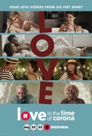 Постер к фильму Love in the Time of Corona смотреть онлайн на HD Rezka