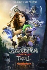 Постер к фильму Варвар и тролль смотреть онлайн на HD Rezka