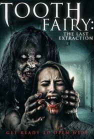 Постер к фильму Зубная фея 3 смотреть онлайн на HD Rezka