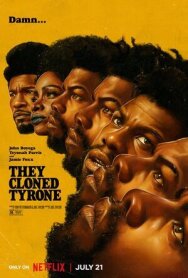 Постер к фильму Они клонировали Тайрона смотреть онлайн на HD Rezka