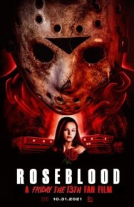 Постер к фильму Пятница 13-е: Кровь Роуз смотреть онлайн на HD Rezka
