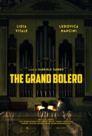 Постер к фильму Гранд Болеро смотреть онлайн на HD Rezka