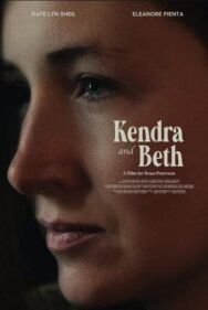 Постер к фильму Кендра и Бет смотреть онлайн на HD Rezka