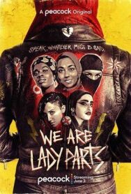 Постер к фильму Мы — Lady Parts смотреть онлайн на HD Rezka