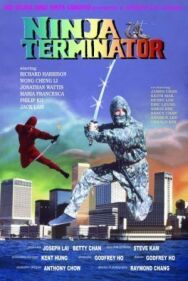 Постер к фильму Ниндзя-терминатор смотреть онлайн на HD Rezka