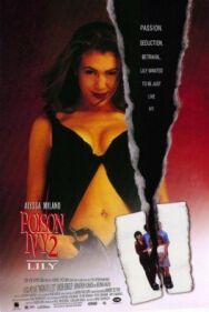 Постер к фильму Ядовитый плющ 2: Лили смотреть онлайн на HD Rezka