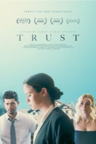 Постер к фильму Trust смотреть онлайн на HD Rezka