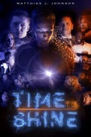 Постер к фильму Время сиять смотреть онлайн на HD Rezka