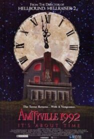 Постер к фильму Амитивилль 1992: Вопрос времени смотреть онлайн на HD Rezka