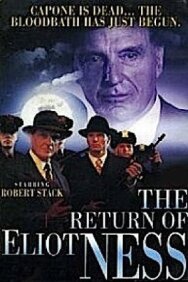 Постер к фильму Возвращение Элиота Несса смотреть онлайн на HD Rezka