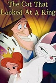 Постер к фильму Кошка, которая посмотрела на короля смотреть онлайн на HD Rezka