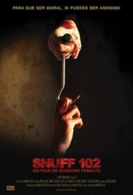 Постер к фильму Снафф 102 смотреть онлайн на HD Rezka