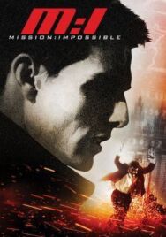 Постер к фильму Миссия: невыполнима смотреть онлайн на HD Rezka