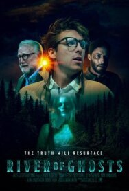 Постер к фильму Река призраков смотреть онлайн на HD Rezka