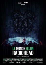 Постер к фильму Мир глазами группы Radiohead смотреть онлайн на HD Rezka