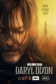 Постер к фильму Ходячие мертвецы: Дэрил Диксон смотреть онлайн на HD Rezka
