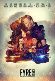 Постер к фильму Восстание Файра смотреть онлайн на HD Rezka