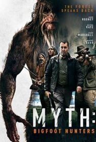 Постер к фильму Миф: охотники на бигфута смотреть онлайн на HD Rezka