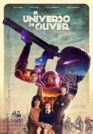 Постер к фильму Вселенная Оливера смотреть онлайн на HD Rezka