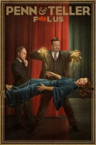 Постер к фильму Penn & Teller: Fool Us смотреть онлайн на HD Rezka