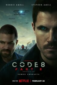 Постер к фильму Код 8: Часть 2 смотреть онлайн на HD Rezka