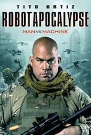 Постер к фильму Робо-апокалипсис смотреть онлайн на HD Rezka