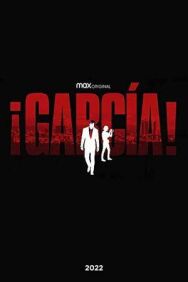 Постер к фильму Гарсиа! смотреть онлайн на HD Rezka