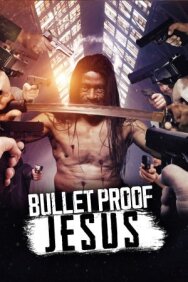 Постер к фильму Bulletproof Jesus смотреть онлайн на HD Rezka