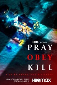 Постер к фильму Молись, повинуйся, убивай смотреть онлайн на HD Rezka
