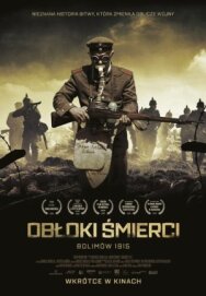 Постер к фильму Облака смерти. Битва при Болимове 1915 смотреть онлайн на HD Rezka