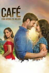 Постер к фильму Кофе с ароматом женщины смотреть онлайн на HD Rezka